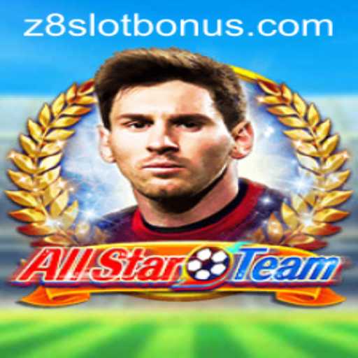 Exploring AllStarTeam: A Comprehensive Guide to Z8Slot