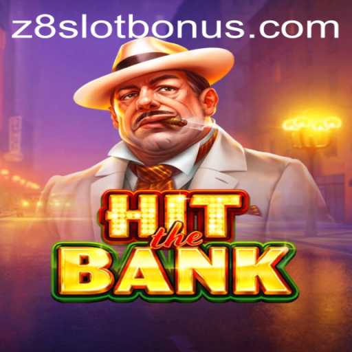 HitTheBank: Exploring the Thrilling World of z8slot